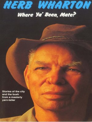 cover image of Where Ya Been, Mate?